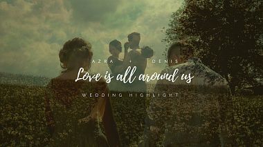 Balkan Award 2018 - Лучший Видеомонтажёр - LOVE IS ALL AROUND US ║WEDDING DAY HIGHLIGHT OF AZRA & DENIS