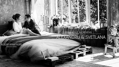 Videographer Ruslan Vrabie from Chișinău, Moldavie - SWEET MORNING, SDE, wedding