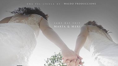 Videographer Albert Navarro Bonnin from Barcelona, Španělsko - Marta&Meri, SDE, engagement, wedding