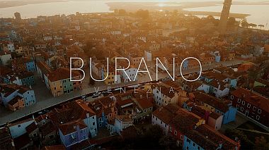 Filmowiec Sergio Eblo z Lecce, Włochy - Burano, Venezia | The colourful Island, corporate video, drone-video, reporting, showreel, wedding