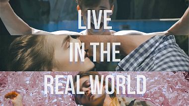 Videographer BrightTime Films from Tbilisi, Gruzie - LIVE IN THE REAL WORLD, advertising, engagement, musical video