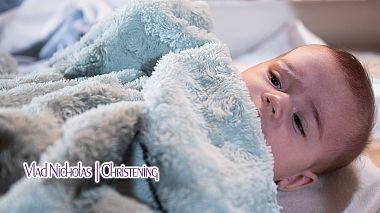 Відеограф Nicolas Sevastre, Бухарест, Румунія - Vlad Nicholas │Christening, baby, drone-video, wedding