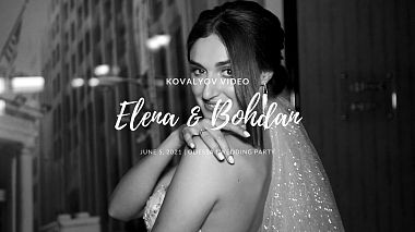Videógrafo Vlad Kovalyov de Bel Aire, Ucrânia - Elena & Bogdan "My Friend Got Married", engagement, wedding