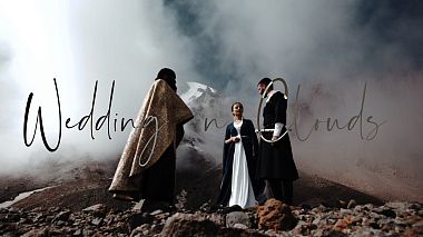 来自 第比利斯, 格鲁吉亚 的摄像师 The Wedding Guy - Wedding In Clouds - 4000m above the sea - shocking!, backstage, drone-video, engagement, showreel, wedding