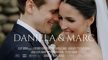 Відеограф Felipe Idrovo, Куенка, Еквадор - Daniela & Marc - Trailer, wedding