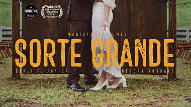 Videographer Imagistrar Filmes from other, Brazílie - SORTE GRANDE, wedding