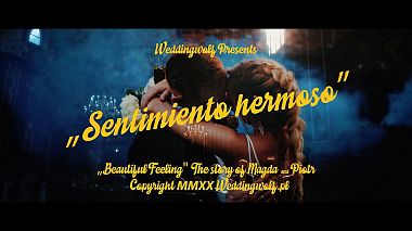 Videographer Wedding Wolf from Krakov, Polsko - "Sentimiento hermoso" Magda & Piotr {Wedding Day}, engagement, reporting, wedding