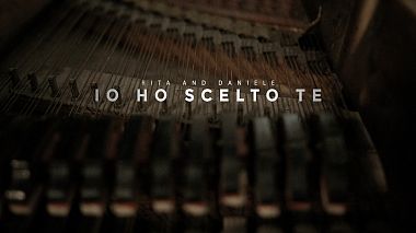 Videographer Bruno Tedeschi đến từ Io ho scelto te | Rita and Daniele, wedding