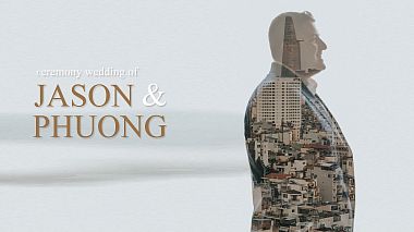 Videographer Ariel Studios from Ho Chi Minh, Vietnam - Ceremony Wedding of Jason & Phuong Ariel Khue Vu, SDE, wedding