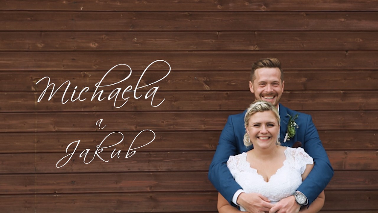 Michaela and Jakub | Wedding film