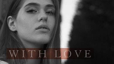 Videographer Pavel Barkhat from Omsk, Russia - With Love, musical video, reporting