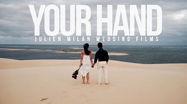 Videographer Julien Milan from Bordeaux, France - Your Hand, engagement, wedding