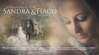 Videographer Nelson Coelho from Luxembourg, Lucembursko - Wedding Sandra and Tiago, wedding