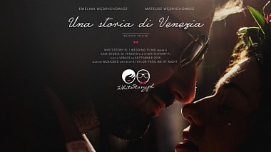 Видеограф | WhiteStory |, Краков, Полша - Una storia di Venezia | Ewelina + Mateusz | Destination Wedding Video WhiteStory, engagement, wedding