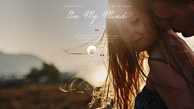 Videographer | WhiteStory | from Cracow, Poland - On my mind | Irmina + Artur | WhiteStory, wedding