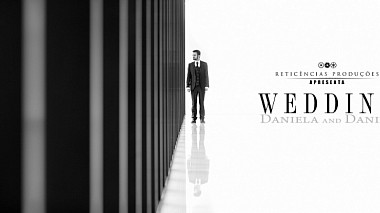 Videographer Reticências Produções from Porto, Portugalsko - Daniela e Daniel, wedding