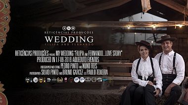 Videographer Reticências Produções from Porto, Portugal - Filipa e Fernando, SDE, wedding