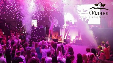 Відеограф Дмитрий Ангелов, Сочі, Росія - Night club "Oblaka", Sochi (june 2013)., event, musical video, reporting