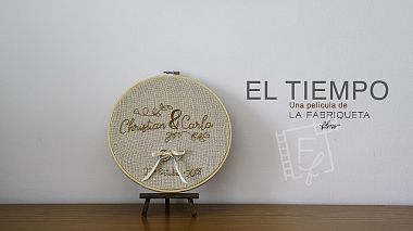 Videographer La fabriqueta films from Castellón de la Plana, Španělsko - EL TIEMPO, engagement