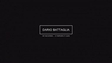 来自 巴列塔, 意大利 的摄像师 Dario Battaglia - Trailer R + D - August 04, 2017, wedding
