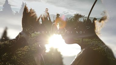 Videographer Danilo Gangemi from Novara, Italy - L'amore tra di noi, SDE, drone-video, wedding