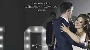 Βιντεογράφος Wesele Studio από Βαρσοβία, Πολωνία - Weronika & Dominik - Highlights, wedding