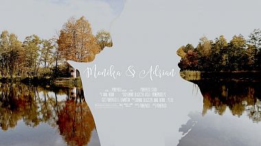 Βιντεογράφος PRIMEPHOTO από Κρακοβία, Πολωνία - Monica & Adrian, drone-video, wedding