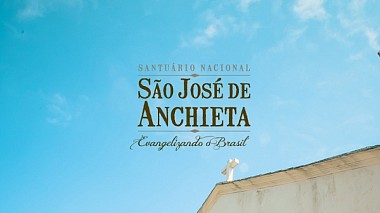 Βιντεογράφος Alexandre Oliveira Muniz από Governador Valadares, Βραζιλία - Projeto Santuário Nacional São José de Anchieta, corporate video, drone-video, reporting
