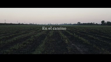 来自 布宜诺斯艾利斯, 阿根廷 的摄像师 Juan Pablo Farhat - En el camino, wedding
