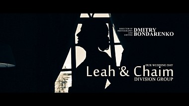 Videographer Dmitry Bondarenko from Odessa, Ukraine - Jewish wedding Leah & Chaim, SDE, musical video, wedding