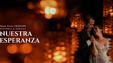 Videografo Mariano Teocrito da Buenos Aires, Argentina - Nuestra Esperanza, event, wedding