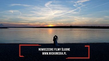 Videographer Michumedia produkcje filmowe đến từ Nowoczesne Filmy Ślubne, engagement, reporting, wedding