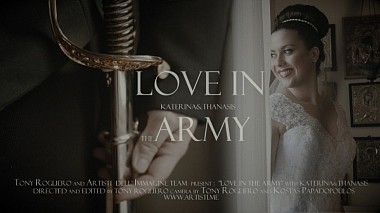 Videographer Tony Rogliero from Soluň, Řecko - “Love in the Army” : Katerina&Thanasis Wedding Story, engagement, event, wedding