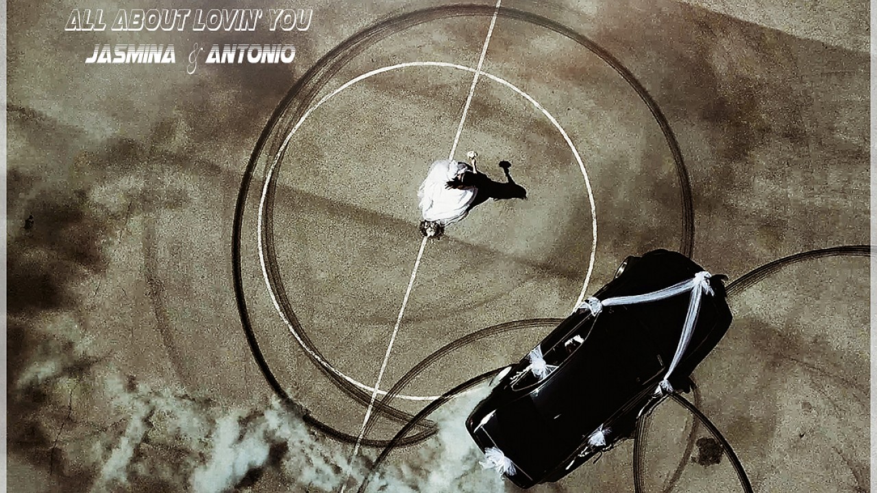 All About Lovin’ You -Jasmina & Antonio