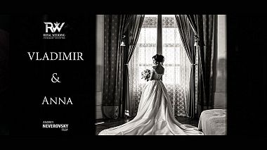 Videographer Andrey Neverovsky from Saint Petersburg, Russia - Vladimir & Anna, advertising, engagement, event, wedding