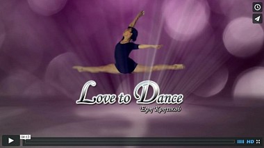 Videographer Chrisovalantis Skoufris đến từ Love To Dance, event