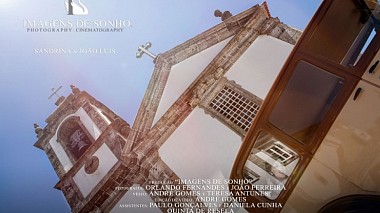 Videographer Imagens  de Sonho from Porto, Portugal - Sandrine e João Luís, wedding