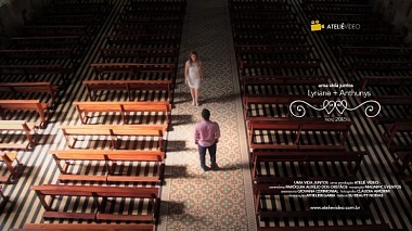 Videographer Ateliê Vídeo from other, Brazílie - same day | Lyriane + Anthunys, wedding