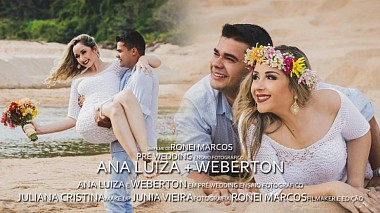 来自 伊帕廷加, 巴西 的摄像师 Ronei Marcos - Ana Luiza e Weberton | Pre-Wedding, wedding