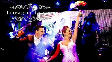 Videographer tulio berto from Brazil - Taise e Tiago, wedding