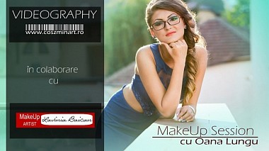 Videographer coszmin art from Zalău, Rumunsko - Make Up Session, anniversary, event