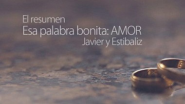 Βιντεογράφος Tomás Cristóbal από Calahorra, Ισπανία - Esa palabra bonita: AMOR, wedding