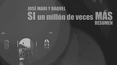 Videographer Tomás Cristóbal from Calahorra, Spain - Si un millón de veces más, wedding