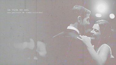 Videographer Tomás Cristóbal from Calahorra, Spain - La vida es así, wedding