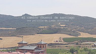 Videographer Tomás Cristóbal from Calahorra, Španělsko - El camino (bueno) de Santiago, wedding