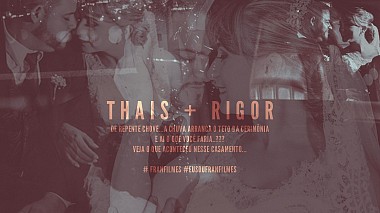 Videographer Fran Filmes /  Videos Criativos from San Paolo, Brazil - Thais e Rigor - Same Day Edit, SDE, drone-video, wedding