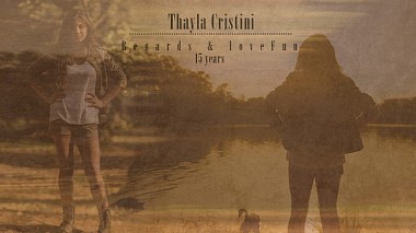 来自 巴西 的摄像师 Guilherme Barbosa Fernandes - Thayla 15 anos, anniversary, humour, reporting