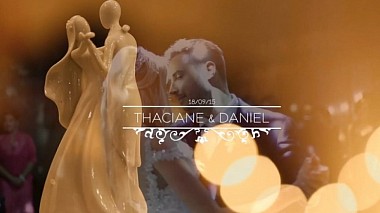 来自 贝洛奥里藏特, 巴西 的摄像师 Marcos Rosa - Thaciane e Daniel - Casamento, wedding