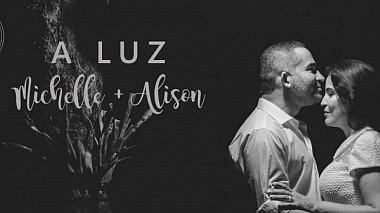 Videographer Jhonatan Pires from Governador Valadares, Brazílie - A LUZ - MICHELLE E ALISON, wedding