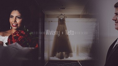 Videographer Daniel Nascimento from other, Brazil - Wiviany + Neto | Trailer, wedding